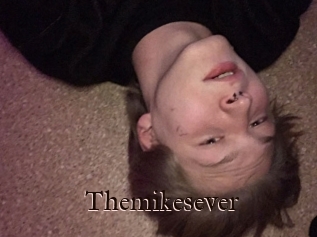 Themikesever