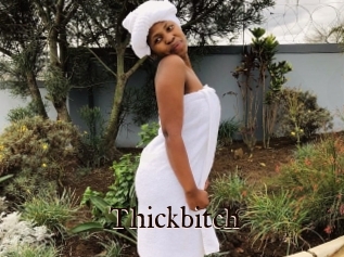 Thickbitch