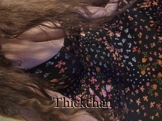 Thickchan