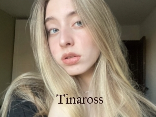 Tinaross