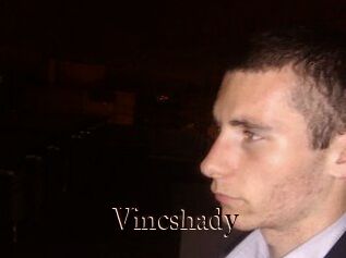 Vincshady