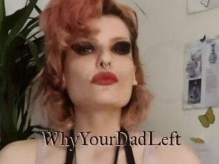 WhyYourDadLeft