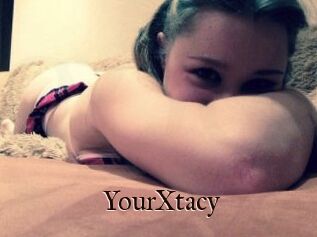 YourXtacy