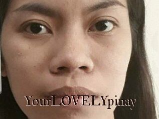 YourLOVELYpinay